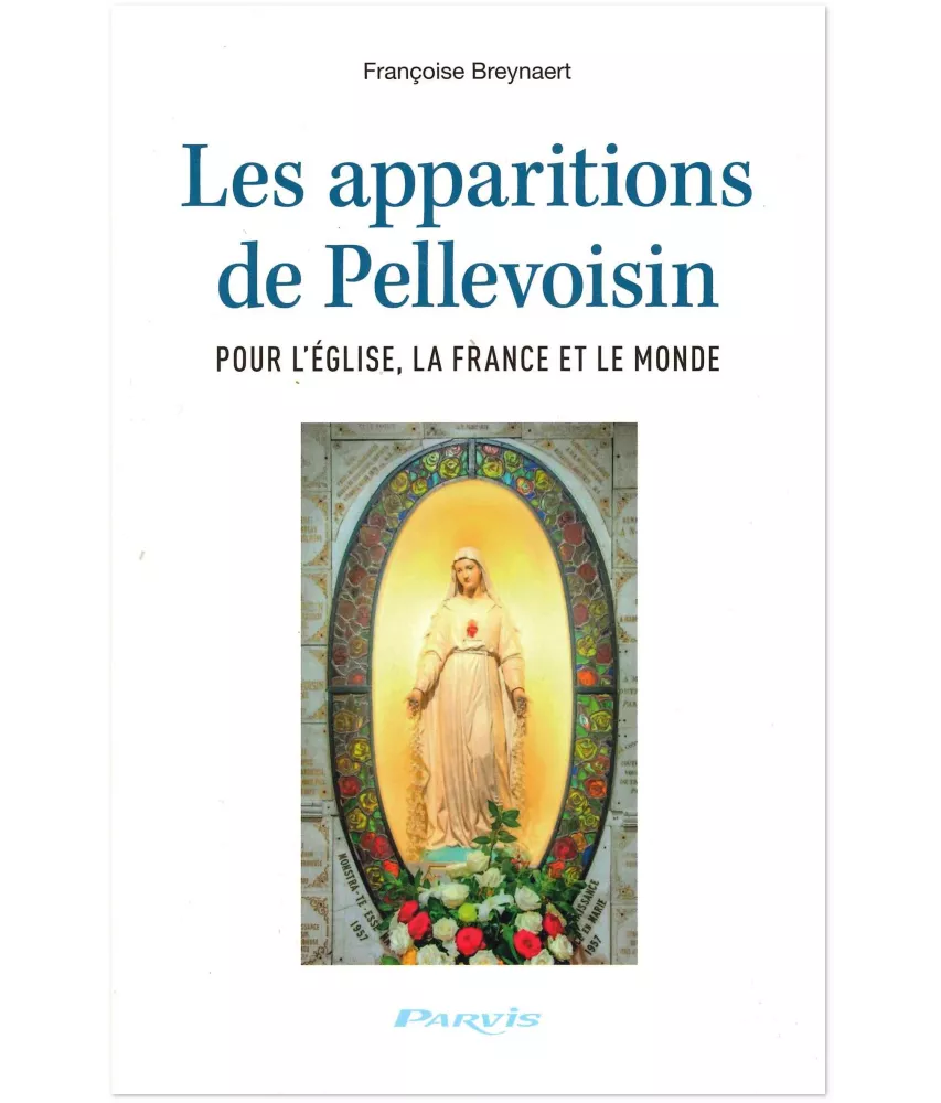 Françoise Breynaert - Les apparitions de Pellevoisin