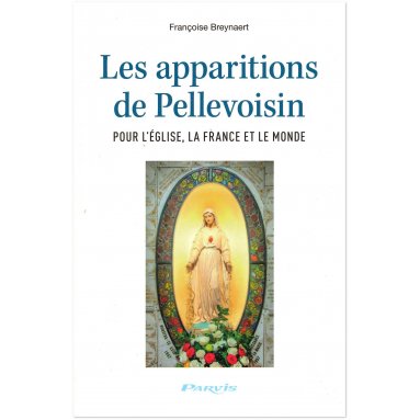 Françoise Breynaert - Les apparitions de Pellevoisin