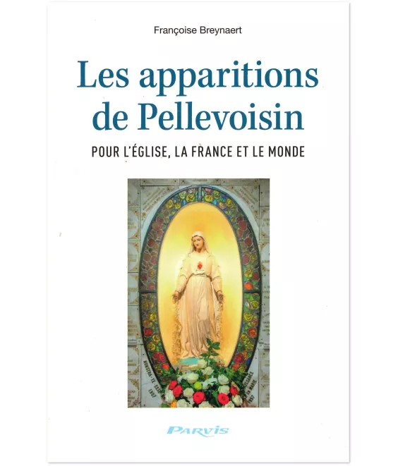 Françoise Breynaert - Les apparitions de Pellevoisin