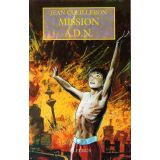Mission A.D.N. - Série des 3 volumes