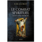Père Joël Guibert - Le combat spirituel