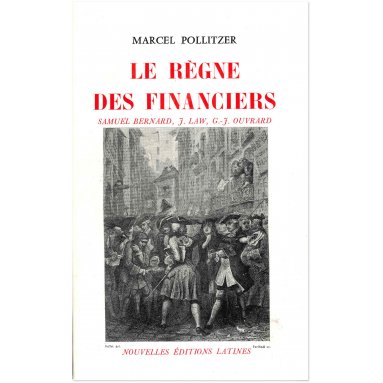 Marcel Pollitzer - Le Règne des Financiers