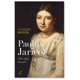 Catherine Masson - Pauline Jaricot 1799-1862