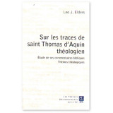 Sur les traces de saint Thomas d'Aquin théologien