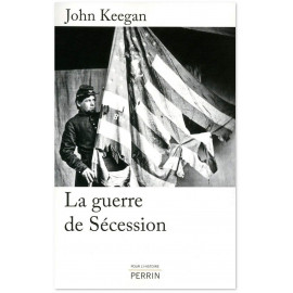 John Keegan - La Guerre de Sécession