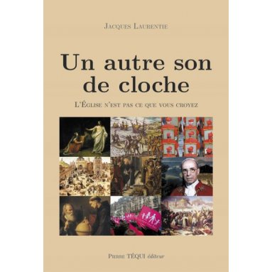 Jacques Laurentie - Un autre son de cloche