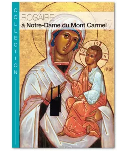 Rosaire à Notre Dame du Mont Carmel | Livres en famille