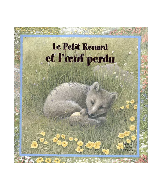 Le petit renard et l'œuf perdu
