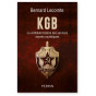 Bernard Lecomte - KGB - La véritable histoire des services secrets soviétiques