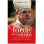 Cardinal Gerhard Müller - La force de la vérité