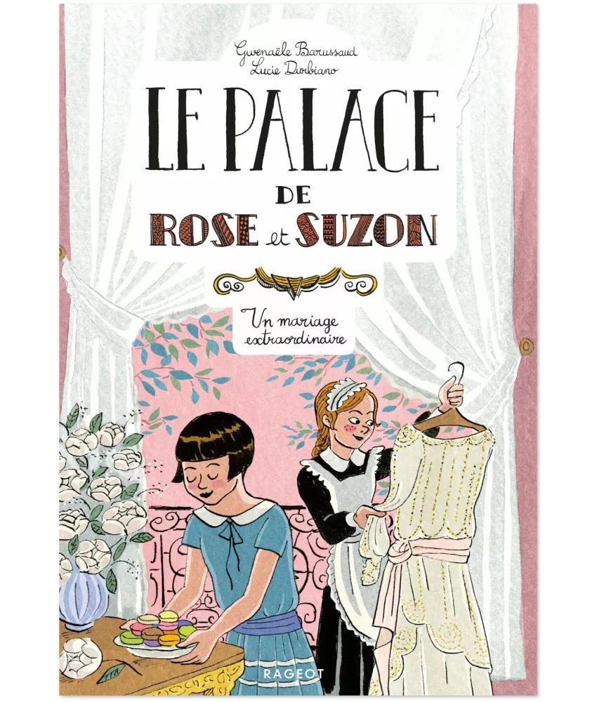 Gwenaële Barussaud  - Le palace de rose et Suzon 2