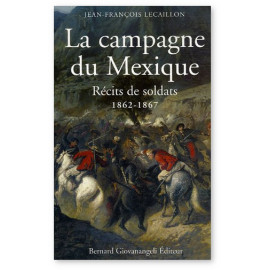 Jean-François Lecaillon - La campagne du Mexique