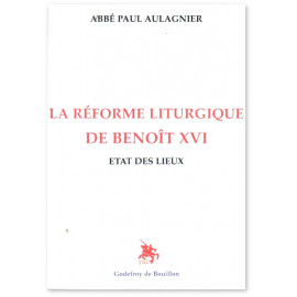 La réforme liturgique de Benoit XVI