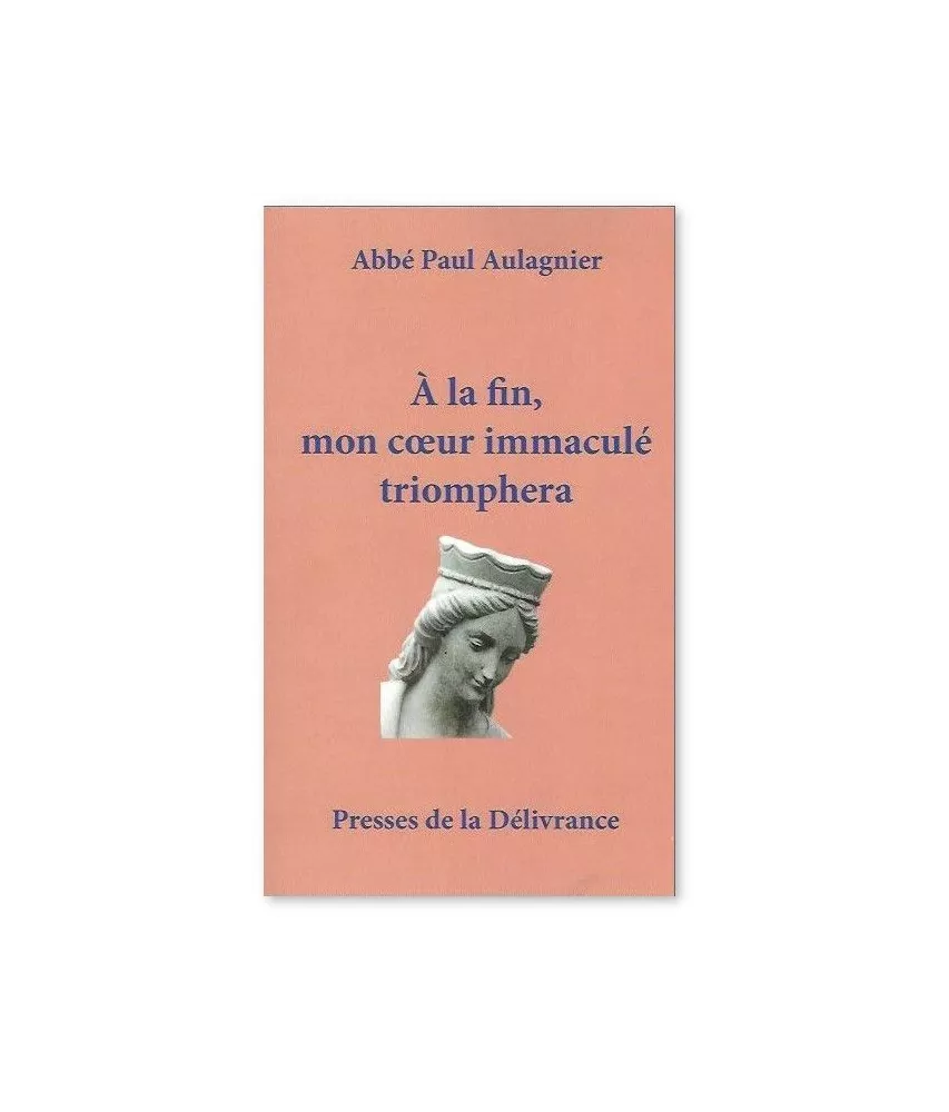 A la fin mon Coeur immaculé triomphera