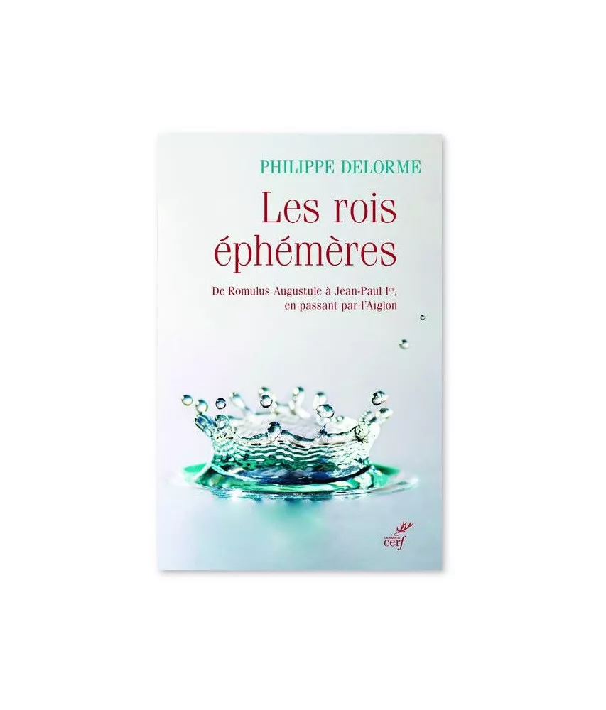 Philippe Delorme - Les rois éphémères