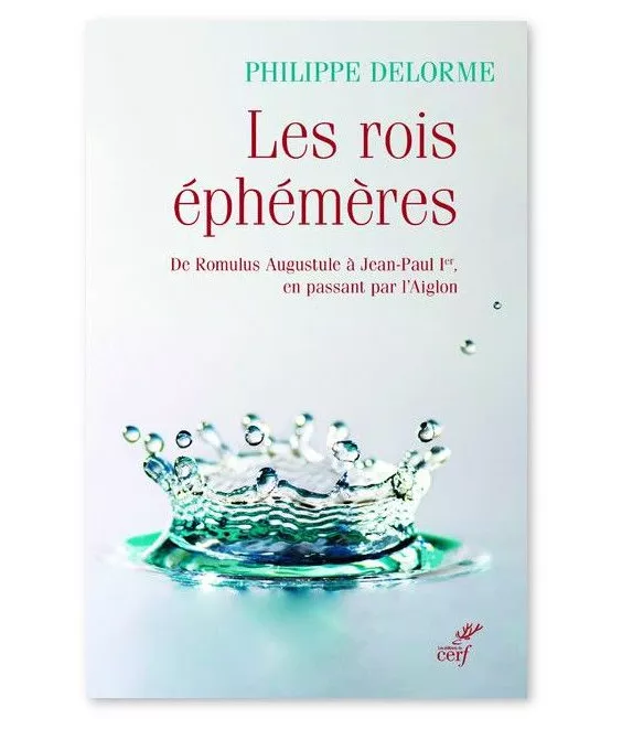 Philippe Delorme - Les rois éphémères