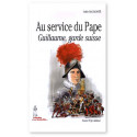 Au service du Pape - Guillaume, garde suisse