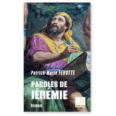 Père Patrick-Marie Févotte - Paroles de Jérémie