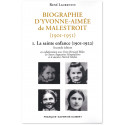 Biographie d'Yvonne-Aimée de Malestroit - Tome 1