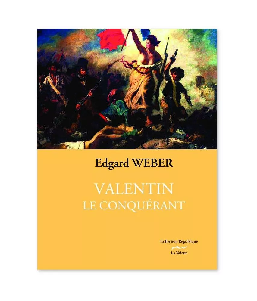 Edgard Weber - Valentin le conquérant