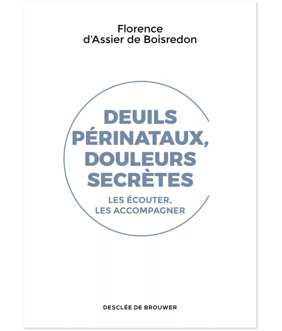 Deuils périnataux, douleurs secrètes