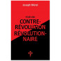 Joseph Mérel - Pour une contre-révolution révolutionnaire