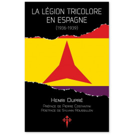 La Légion tricolore en Espagne 1936-1939