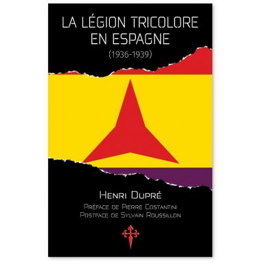 Henri Dupré - La Légion tricolore en Espagne