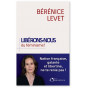 Bérénice Levet - Libérons-nous du féminisme !