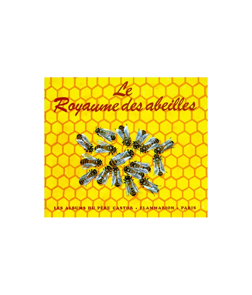 Le royaume des abeilles