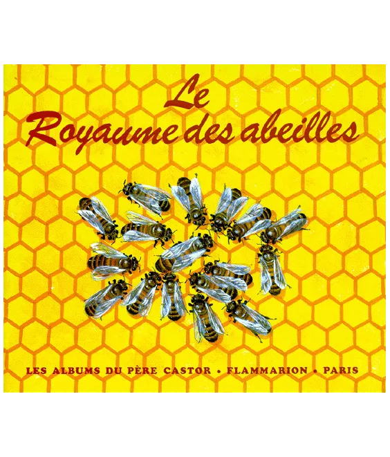 Le royaume des abeilles