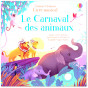 Fiona Watt - Le Carnaval des animaux - Livre musical