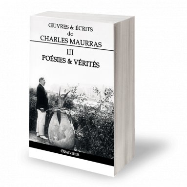 Charles Maurras - Oeuvres et écrits de Charles Maurras - Volume III
