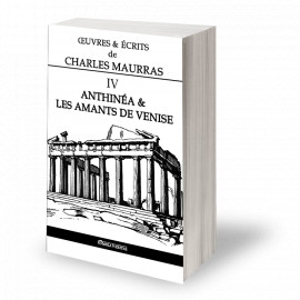 Charles Maurras - Oeuvres et écrits de Charles Maurras - Volume IV
