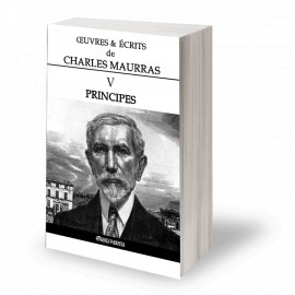 Oeuvres et écrits de Charles Maurras - Volume V