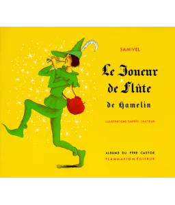Samivel : Le joueur de flûte de Hamelin | Livres en famille