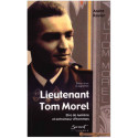 Lieutenant Tom Morel - Etre de lumière et entraîneur d'hommes