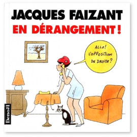 Jacques Faizant - En dérangement