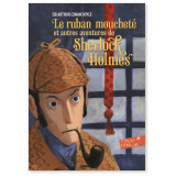 Le ruban moucheté et autres aventures de Sherlock Holmes