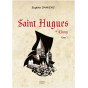 Eugène Damiens - Saint Hugues de Cluny - Tome 3