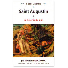 Saint Augustin - Le Pèlerin du Ciel