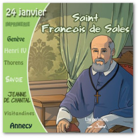 Saint François de Sales - On le fête le 24 janvier