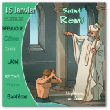 Saint Rémi - On le fête le 15 janvier
