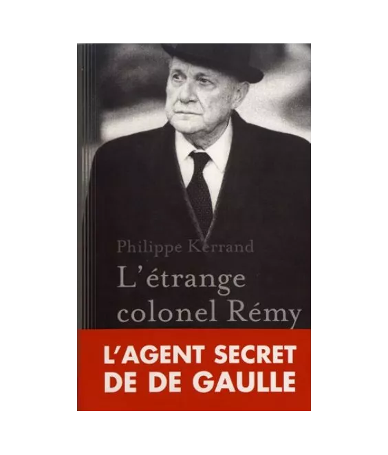 Philippe Kerrand - L’étrange colonel Rémy