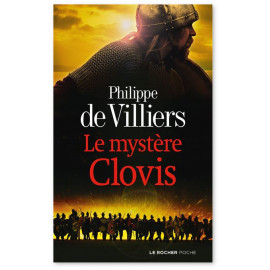 Philippe de Villiers - Le mystère Clovis
