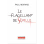 Paul Morand - Le Flagellant de Séville