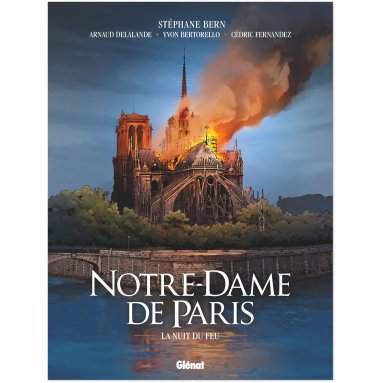Yvon Bertorello - Notre-Dame de Paris - La nuit du feu