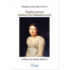 Pauline Jaricot fondatrice de la propagation de la Foi