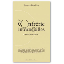 Laurent Dandrieu - La confrérie des intranquilles