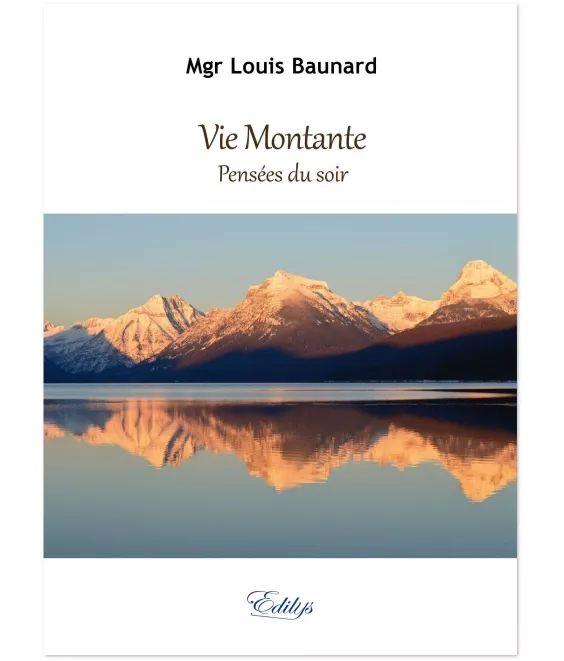 Mgr L. Baunard - Vie montante - Pensées du soir